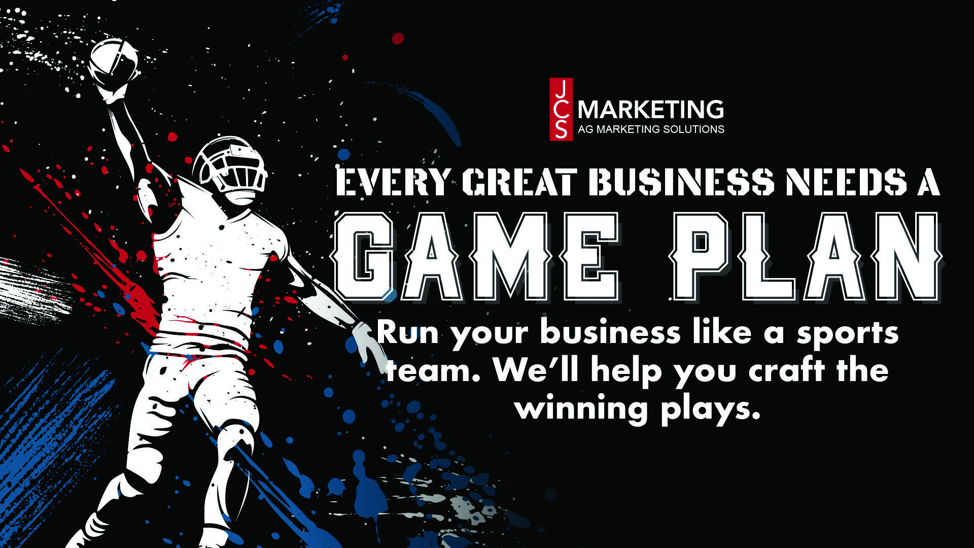 JCS Marketing - Every Great Business Needs a Game Plan. Run your business like a sports team. We'll help you craft the winning plays.